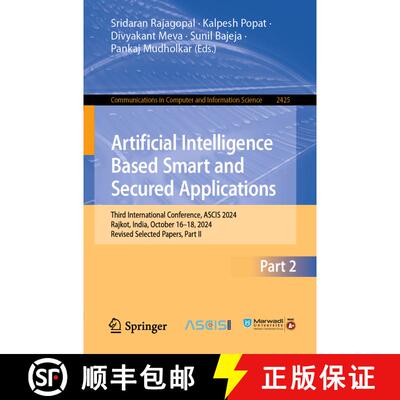 【3-4周达】Artificial Intelligence Based Smart and Secured Applications: Third International Conferen... [9783031862922]