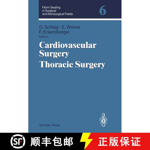 【3-4周达】Fibrin Sealing in Surgical and Nonsurgical Fields: Volume 6: Cardiovascular Surgery. Thora... [9783540583813]