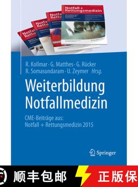 【3-4周达】Weiterbildung Notfallmedizin: Cme-Beiträge Aus: Notfall + Rettungsmedizin 2015 [9783662495537]
