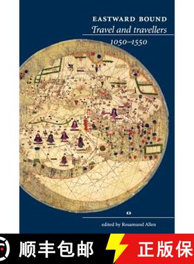 【3-4周达】Eastward bound : Travel and travellers, 1050-1550 [9780719066917]