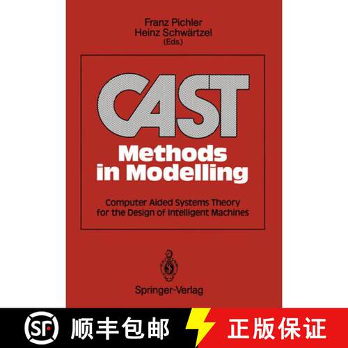【3-4周达】CAST Methods in Modelling : Computer Aided Systems Theory for the Design of Intelligent Ma... [9783642956829]