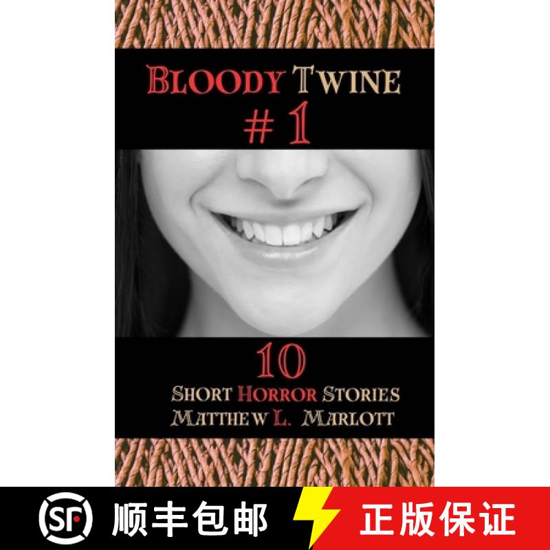 【3-4周达】Bloody Twine #1: Twisted Tales with Twisted Endings [9798989444410]