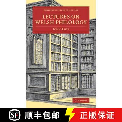【3-4周达】Lectures on Welsh Philology: - Lectures on Welsh Philology [9781108079174]