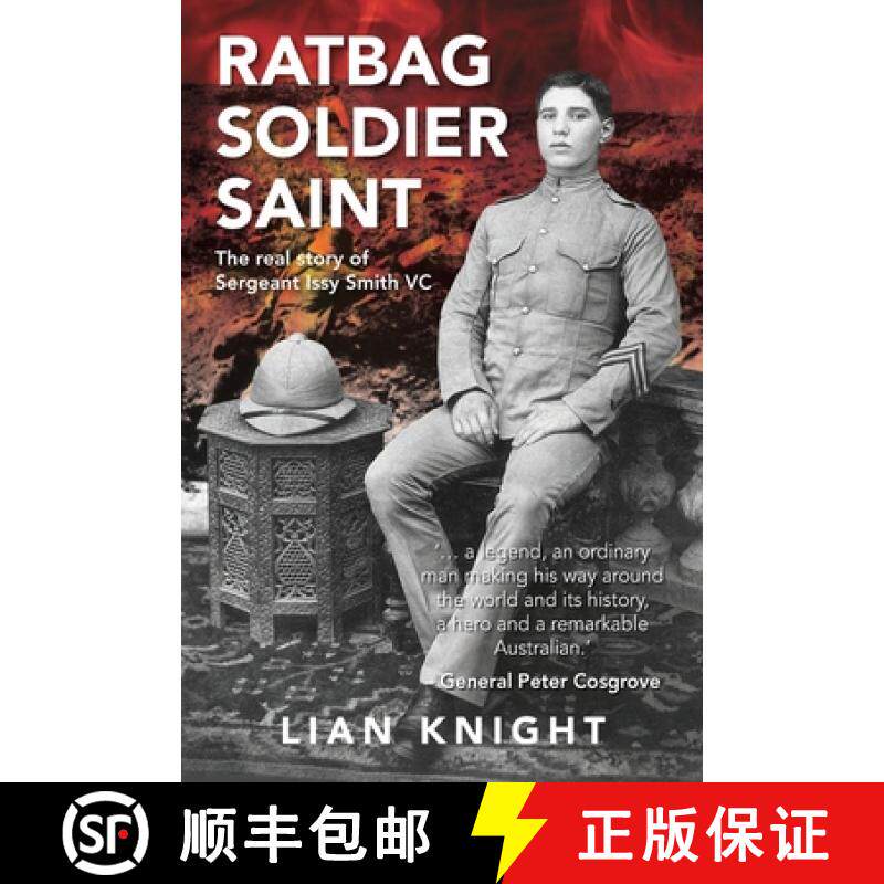 【3-4周达】Ratbag, Soldier, Saint: The Real Story of Sergeant Issy Smith VC [9781925736830]