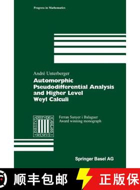 【3-4周达】Automorphic Pseudodifferential Analysis and Higher Level Weyl Calculi [9783034896412]