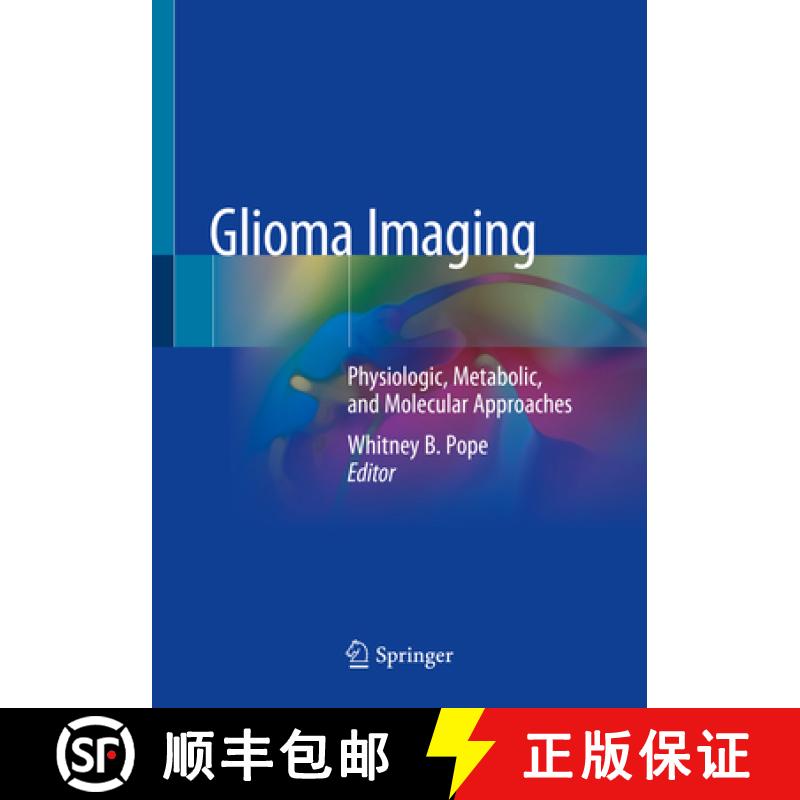 【3-4周达】Glioma Imaging: Physiologic, Metabolic, and Molecular Approaches [9783030273613]