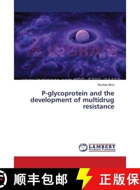 预订 P-glycoprotein and the development of multidrug resistance [9783659634499]