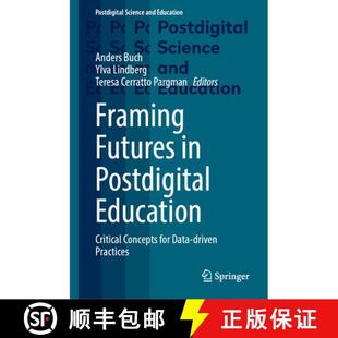Futures Education Framing driven 9783031586217 Data 4周达 Concepts Critical Postdigital Practices for