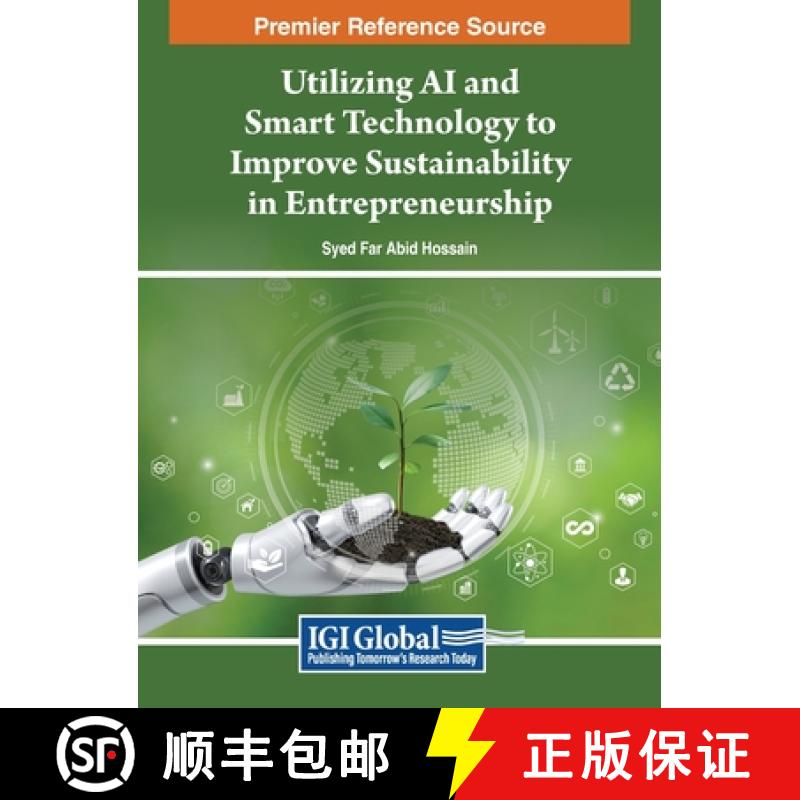 【4周达】Utilizing AI and Smart Technology to Improve Sustainability in Entrepreneurship [9798369318423]