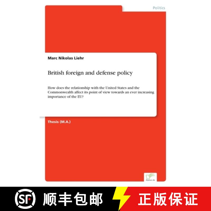 【3-4周达】British foreign and defense policy: How does the relationship with the United States and t... [9783838677552]