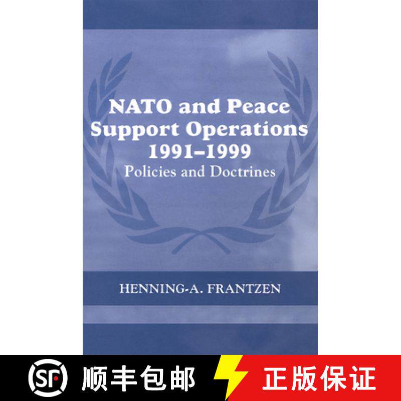 【3-4周达】NATO and Peace Support Operations, 1991-1999 : Policies and Doctrines [9780415407892]
