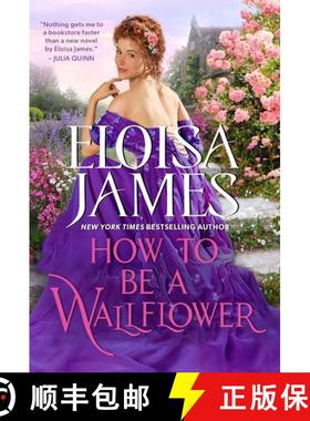 【3-4周达】How to Be a Wallflower: A Would-Be Wallflowers Novel [9780063139534]