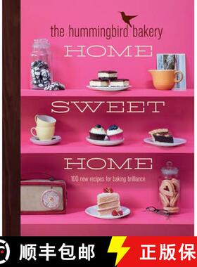 【3-4周达】Hummingbird Bakery Home Sweet Home: 100 New Recipes for Baking Brilliance [9780007413591]