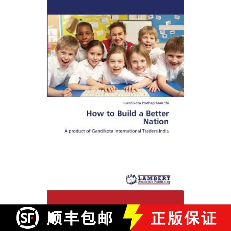 预订 How to Build a Better Nation [9783659276545]