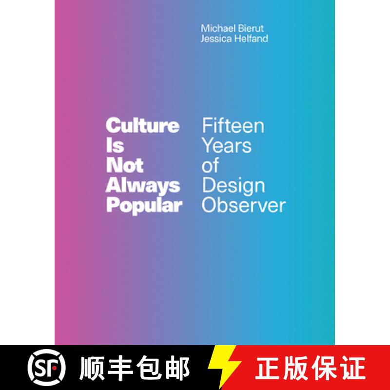 【3-4周达】Culture Is Not Always Popular: Fifteen Years of Design Observer [9780262039109]
