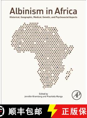 【3-4周达】Albinism in Africa: Historical, Geographic, Medical, Genetic, and Psychosocial Aspects [9780128133163]