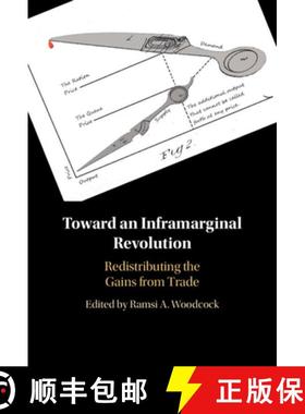 【3-4周达】Toward an Inframarginal Revolution: Redistributing the Gains from Trade [9781009306775]