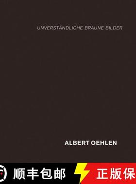 【3-4周达】Albert Oehlen: Unverständliche Braune Bilder [9783947127337]