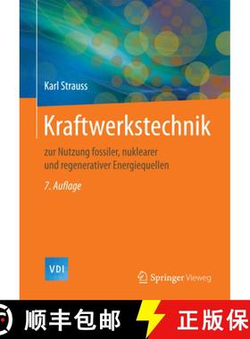 【3-4周达】Kraftwerkstechnik: Zur Nutzung Fossiler, Nuklearer Und Regenerativer Energiequellen [9783662530290]