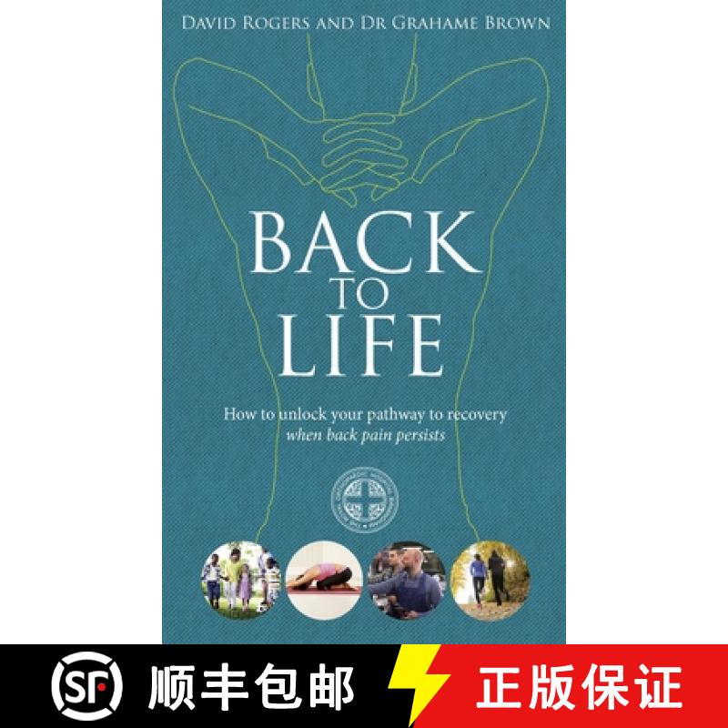 【3-4周达】Back to Life : How to unlock your pathway to recovery (when back pain persists) [9781785040740]