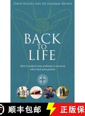 【3-4周达】Back to Life : How to unlock your pathway to recovery (when back pain persists) [9781785040740]