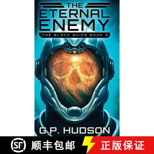 【3-4周达】The Eternal Enemy: An Epic Space Opera Adventure [9781834450216]