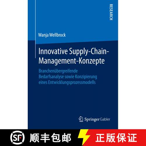 【3-4周达】Innovative Supply-Chain-Management-Konzepte : Branchenübergreifende Bedarfsanalyse sowie ... [9783658091804]