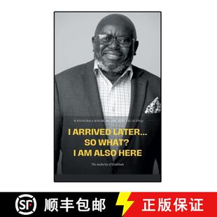【3-4周达】I Arrived Later... So What? I Am Also Here: The Audacity of Gratitude [9798886858587]