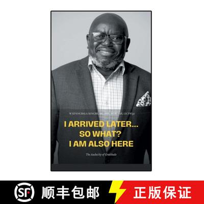 【3-4周达】I Arrived Later... So What? I Am Also Here: The Audacity of Gratitude [9798886858587]