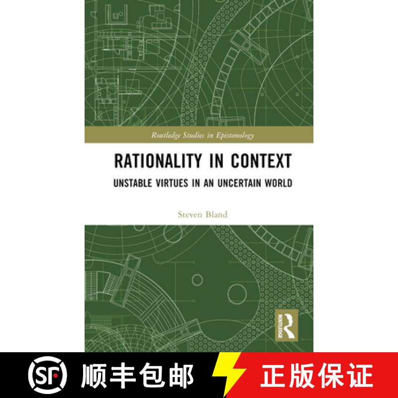 【3-4周达】Rationality in Context: Unstable Virtues in an Uncertain World [9781032511207]
