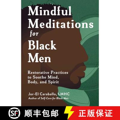 【3-4周达】Mindful Meditations for Black Men: Restorative Practices to Soothe Mind, Body, and Spirit [9781507224250]
