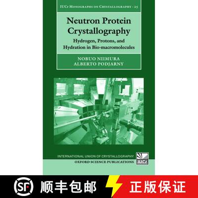【3-4周达】精装 Neutron Protein Crystallography: Hydrogen, Protons, and Hydration in Bio-macromolecules [9780199578863]