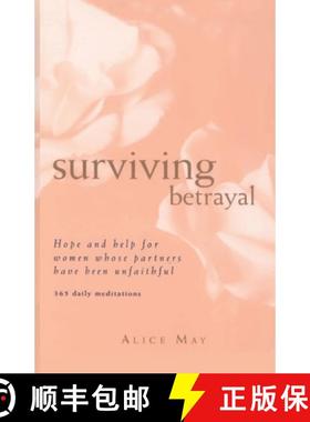 【3-4周达】Surviving Betrayal: Hope and Help for Women Whose Partners Have Been Unfaithful * 365 Dail... [9780062518040]