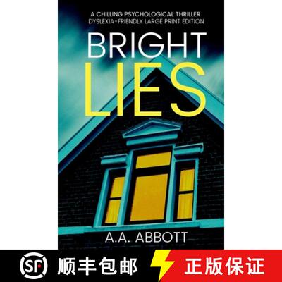 【3-4周达】Bright LIes: A Chilling Psychological Thriller (Dyslexia-Friendly Large Print Edition) [9781913395056]
