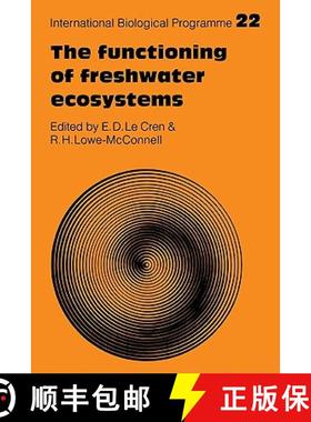 【3-4周达】Functioning of Freshwater Ecosystems: - The Functioning of Freshwater Ecosystems [9780521105583]