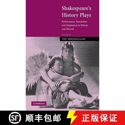 【3-4周达】Shakespeare's History Plays: Performance, Translation and Adaptation in Britain and Abroad [9780521035484]