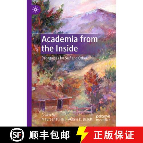 【3-4周达】Academia from the Inside : Pedagogies for Self and Other [9783030838973]