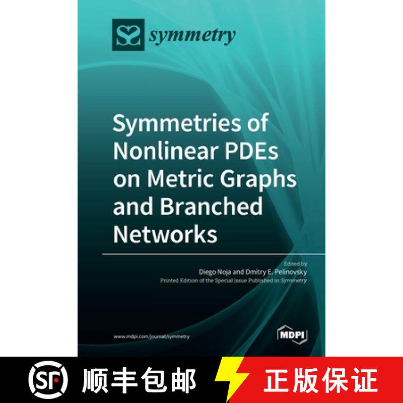 【3-4周达】Symmetries of Nonlinear PDEs on Metric Graphs and Branched Networks [9783039217205]
