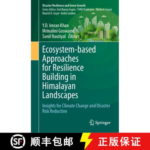 【3-4周达】Ecosystem-based Approaches for Resilience Building in Himalayan Landscapes : Insights for ... [9789819520060]