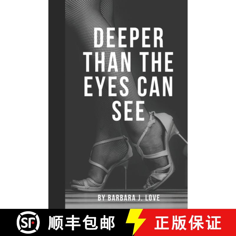 预订 Deeper Than The Eyes Can See [9781735439440]