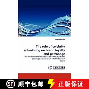 预订 The Role of Celebrity Advertising on Brand Loyalty and Patronage [9783843390118]