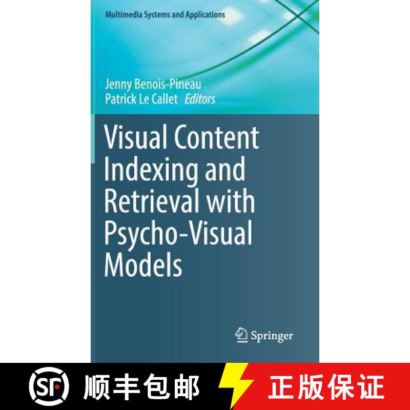 【3-4周达】Visual Content Indexing and Retrieval with Psycho-Visual Models [9783319576862]