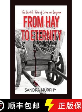 【3-4周达】From Hay to Eternity: Ten Devilish Tales of Crime and Deception [9781963479034]