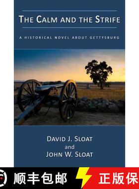预订 The Calm and the Strife: A Historical Novel about Gettysburg [9781771430319]