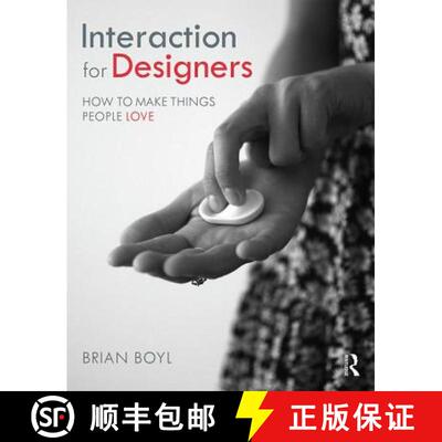【3-4周达】Interaction for Designers: How to Make Things People Love [9780415787253]