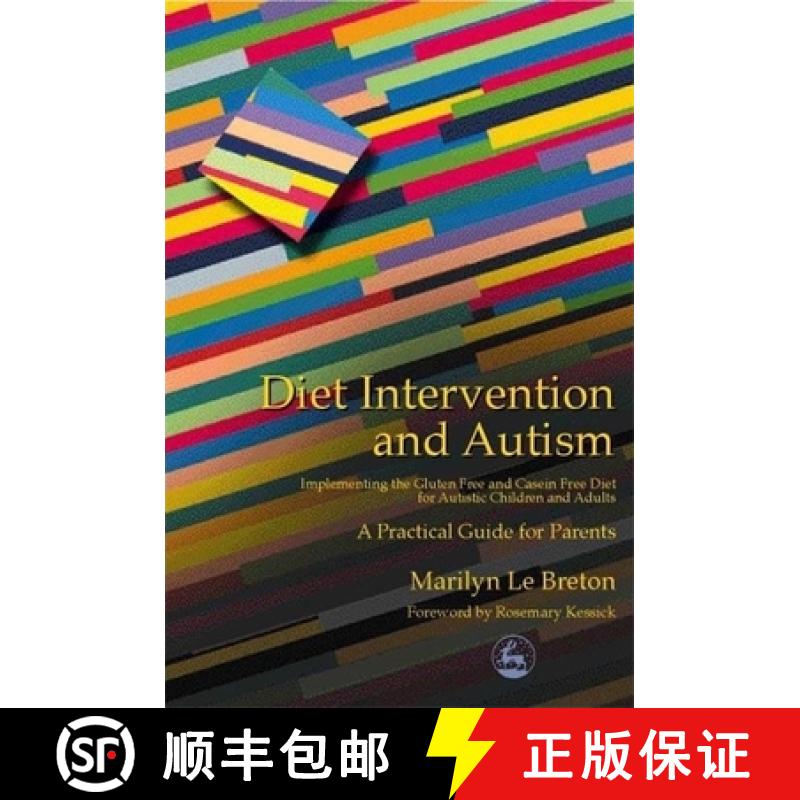 【3-4周达】Diet Intervention and Autism: Implementing the Gluten Free and Casein Free Diet for Autist... [9781853029356]