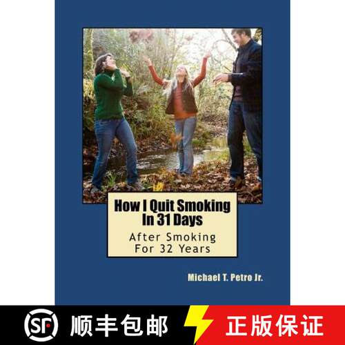 【3-4周达】How I Quit Smoking In 31 Days After Smoking For 32 Years [9780965041140]