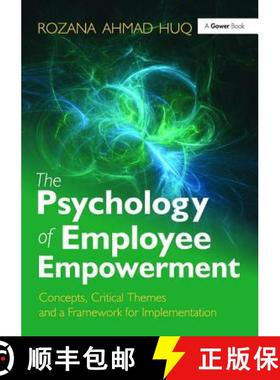 【3-4周达】The Psychology of Employee Empowerment: Concepts, Critical Themes and a Framework for Impl... [9781138098602]