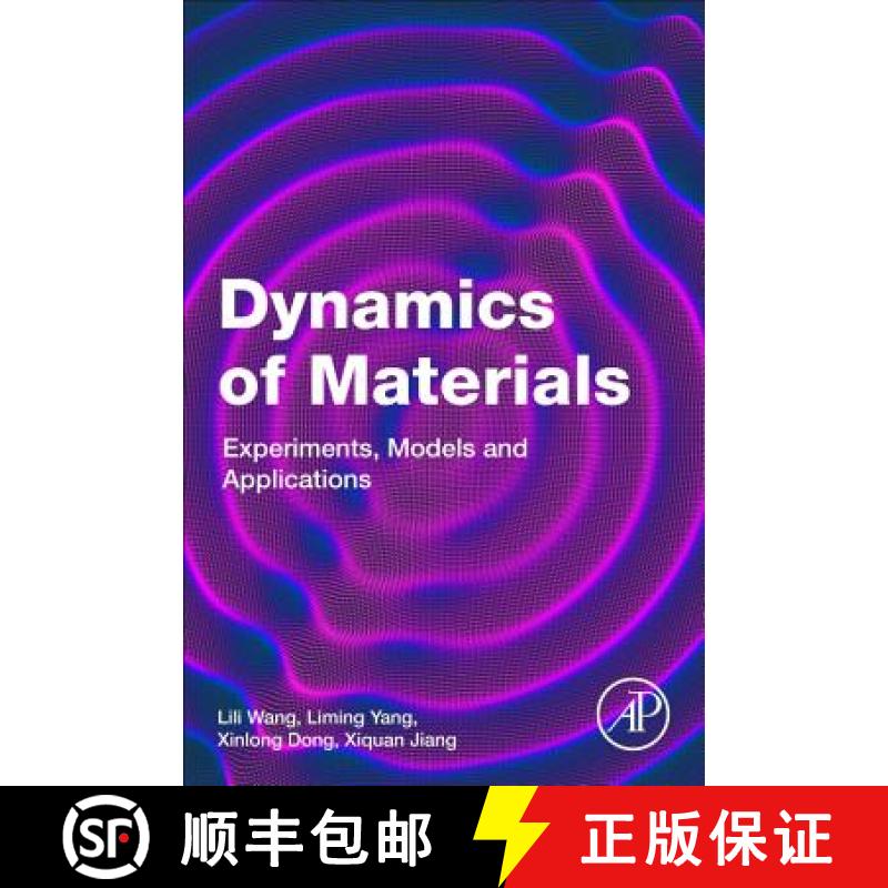 【3-4周达】Dynamics of Materials: Experiments, Models and Applications [9780128173213]