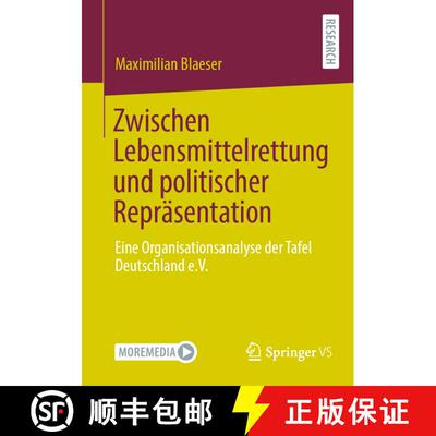 【3-4周达】Zwischen Lebensmittelrettung und politischer Repräsentation : Eine Organisationsanalyse d... [9783658415532]